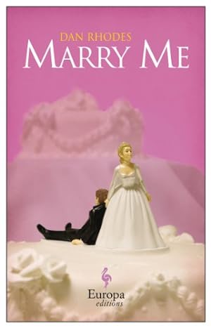 Image du vendeur pour Marry Me by Rhodes, Dan [Paperback ] mis en vente par booksXpress