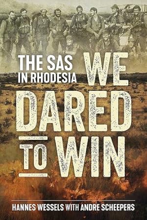 Immagine del venditore per We Dared to Win: The SAS in Rhodesia by Wessels, Hannes [Hardcover ] venduto da booksXpress