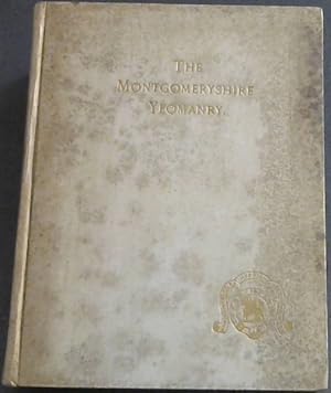 Seller image for The Historical Records of the Yeomanry and Volunteers of Montgomeryshire, 1803-1908 for sale by Chapter 1