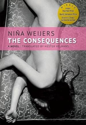 Seller image for The Consequences by Weijers, Niña [Hardcover ] for sale by booksXpress
