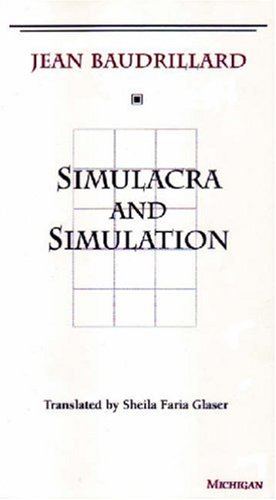 Seller image for Simulacra and Simulation (The Body, In Theory: Histories of Cultural Materialism) by Jean Baudrillard [Paperback ] for sale by booksXpress