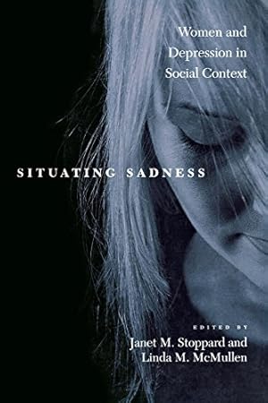 Seller image for Situating Sadness: Women and Depression in Social Context (Qualitative Studies in Psychology) [Paperback ] for sale by booksXpress