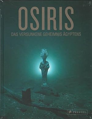 Seller image for Osiris. Das versunkene Geheimnis gyptens. bersetzung: Ludwig von Bomhard, Paris. for sale by Lewitz Antiquariat