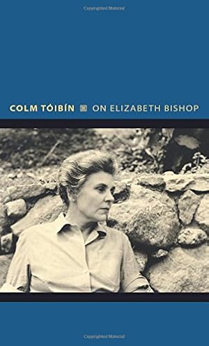 Seller image for On Elizabeth Bishop (Writers on Writers) by Tóibín, Colm [Hardcover ] for sale by booksXpress