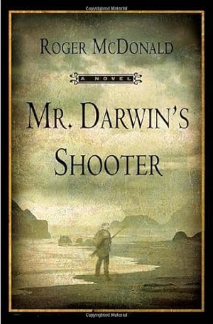 Seller image for Mr. Darwin's Shooter: A Novel by McDonald, Roger [Paperback ] for sale by booksXpress