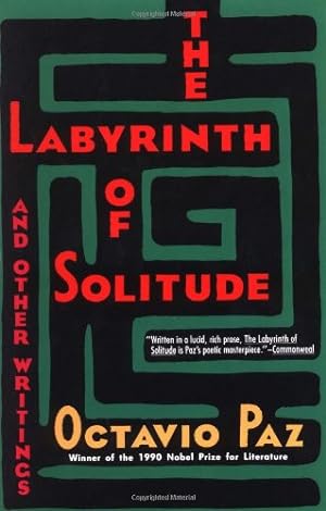 Seller image for The Labyrinth of Solitude: The Other Mexico, Return to the Labyrinth of Solitude, Mexico and the United States, the Philanthropic Ogre by Paz, Octavio [Paperback ] for sale by booksXpress