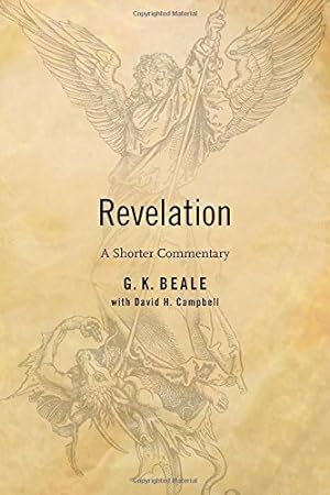 Image du vendeur pour Revelation: A Shorter Commentary by Beale, G. K., Campbell, David [Paperback ] mis en vente par booksXpress