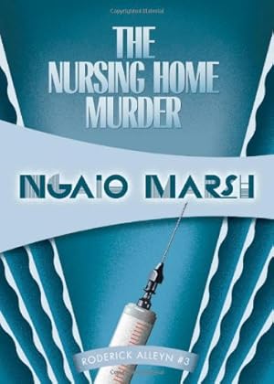 Imagen del vendedor de The Nursing Home Murder (Roderick Alleyn) by Marsh, Ngaio [Paperback ] a la venta por booksXpress