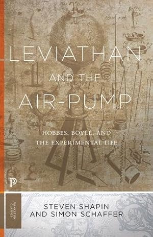 Imagen del vendedor de Leviathan and the Air-Pump: Hobbes, Boyle, and the Experimental Life (Princeton Classics) by Shapin, Steven, Schaffer, Simon [Paperback ] a la venta por booksXpress