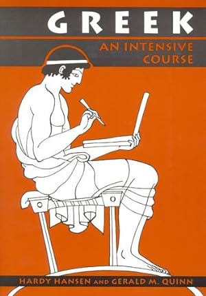 Seller image for Greek: An Intensive Course, 2nd Revised Edition by Hansen, Hardy, Quinn, Gerald M. [Paperback ] for sale by booksXpress