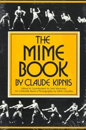 Imagen del vendedor de The Mime Book (Umbrella Book) by Claude Kipnis [Paperback ] a la venta por booksXpress