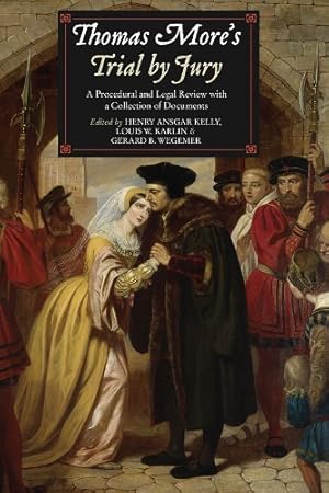 Seller image for Thomas More's Trial by Jury: A Procedural and Legal Review with a Collection of Documents [Paperback ] for sale by booksXpress