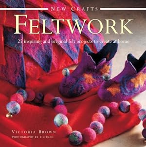 Image du vendeur pour New Crafts: Feltwork: 25 Inspiring And Original Felt Projects To Create At Home by Brown, Victoria [Hardcover ] mis en vente par booksXpress