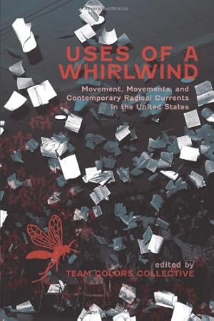 Seller image for Uses of a Whirlwind: Movement, Movements, and Contemporary Radical Currents in the United States [Paperback ] for sale by booksXpress
