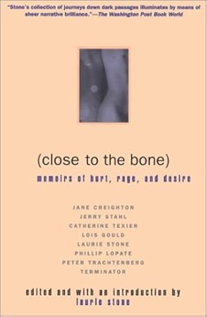 Seller image for Close to the Bone: Memoirs of Hurt, Rage, and Desire [Paperback ] for sale by booksXpress