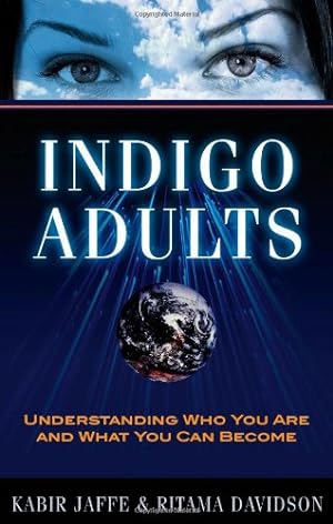 Seller image for Indigo Adults: Understanding Who You Are and What You Can Become by Jaffe, Kabir, Davidson, Ritama [Paperback ] for sale by booksXpress
