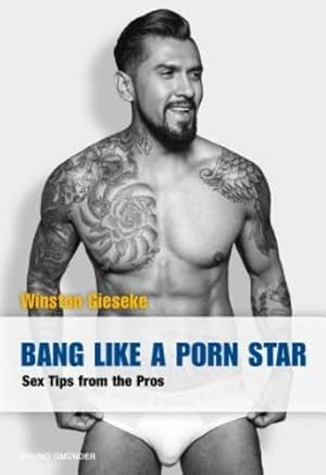 Imagen del vendedor de Bang Like a Porn Star: Sex Tips from the Pros by Gieseke, Winston [Paperback ] a la venta por booksXpress