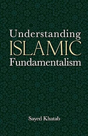 Seller image for Understanding Islamic Fundamentalism: The Theological and Ideological Basis of al-Qa'ida's Political Tactics [Hardcover ] for sale by booksXpress
