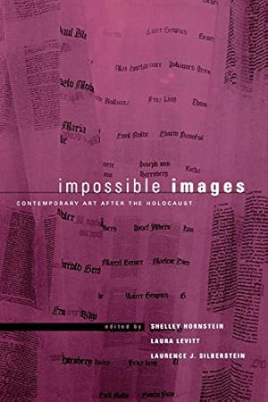 Immagine del venditore per Impossible Images: Contemporary Art After the Holocaust (New Perspectives on Jewish Studies) by Levitt, Laura [Paperback ] venduto da booksXpress