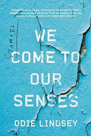 Seller image for We Come to Our Senses: Stories by Lindsey, Odie [Paperback ] for sale by booksXpress
