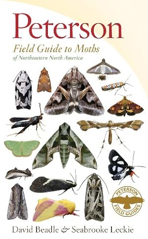 Seller image for Peterson Field Guide to Moths of Northeastern North America (Peterson Field Guides) by Beadle, David, Leckie, Seabrooke [Paperback ] for sale by booksXpress