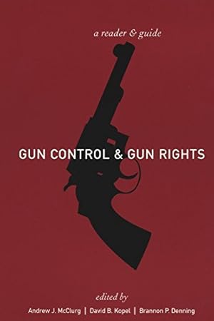 Image du vendeur pour Gun Control and Gun Rights: A Reader and Guide [Paperback ] mis en vente par booksXpress