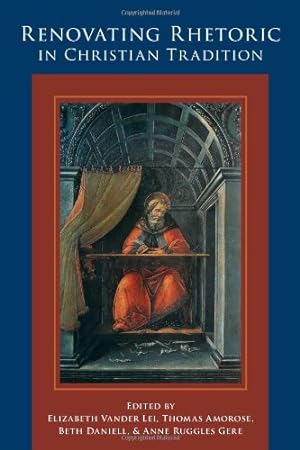 Seller image for Renovating Rhetoric in Christian Tradition (Composition, Literacy, and Culture) [Paperback ] for sale by booksXpress