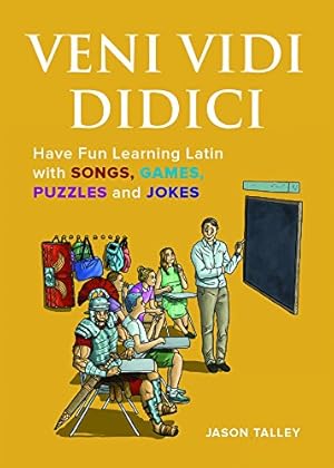 Seller image for Veni Vidi Didici: Have Fun Learning Latin with Songs, Games, Puzzles and Jokes [Soft Cover ] for sale by booksXpress