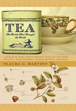 Seller image for Tea: The Drink that Changed the World by Martin, Laura C. [Hardcover ] for sale by booksXpress