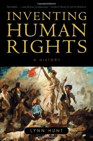 Imagen del vendedor de Inventing Human Rights: A History by Hunt, Lynn [Paperback ] a la venta por booksXpress