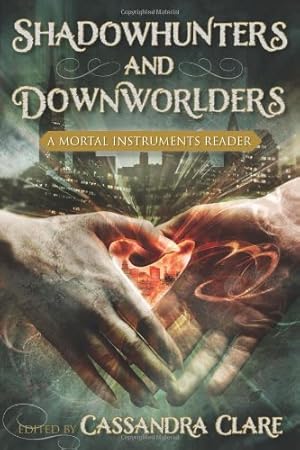 Seller image for Shadowhunters and Downworlders: A Mortal Instruments Reader [Paperback ] for sale by booksXpress