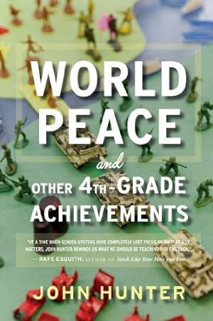 Seller image for World Peace and Other 4th-Grade Achievements by Hunter, John [Paperback ] for sale by booksXpress