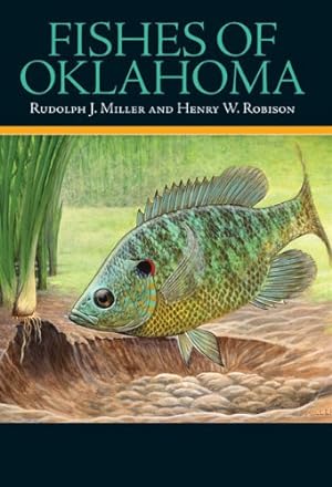 Bild des Verkufers fr Fishes of Oklahoma by Miller, Rudolph J., Robison, Henry W. [Paperback ] zum Verkauf von booksXpress