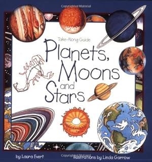 Seller image for Planets, Moons and Stars: Take-Along Guide (Take Along Guides) by Evert, Laura [Paperback ] for sale by booksXpress