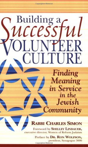 Image du vendeur pour Building a Successful Volunteer Culture: Finding Meaning in Service in the Jewish Community by Simon, Rabbi Charles [Paperback ] mis en vente par booksXpress