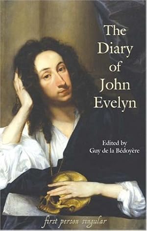 Imagen del vendedor de The Diary of John Evelyn (First Person Singular) by Evelyn, John [Paperback ] a la venta por booksXpress