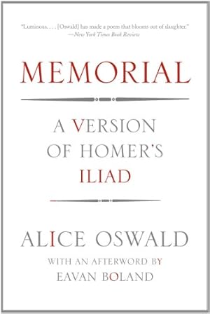 Imagen del vendedor de Memorial: A Version of Homer's Iliad by Oswald, Alice [Paperback ] a la venta por booksXpress