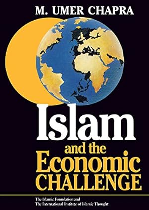 Immagine del venditore per Islam and the Economic Challenge (Islamic Economics) by Chapra, M. Umer [Paperback ] venduto da booksXpress