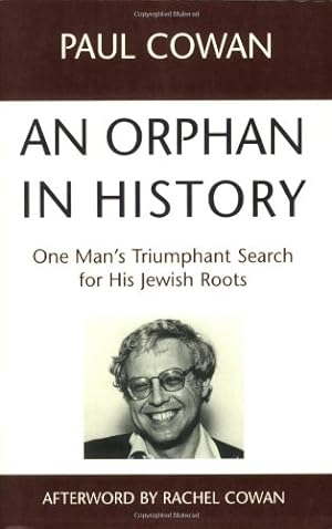 Immagine del venditore per An Orphan in History: One Man's Triumphant Search for His Jewish Roots by Cown, Paul [Paperback ] venduto da booksXpress