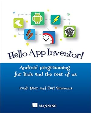 Bild des Verkufers fr Hello App Inventor!: Android programming for kids and the rest of us by Beer, Paula, Simmons, Carl [Paperback ] zum Verkauf von booksXpress