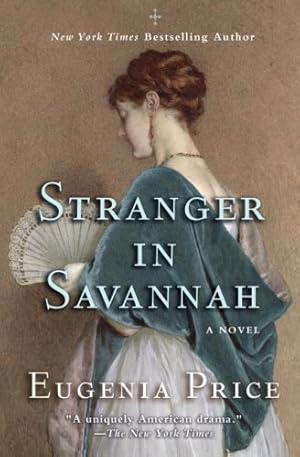Immagine del venditore per Stranger in Savannah (Savannah Quartet) by Price, Eugenia [Paperback ] venduto da booksXpress