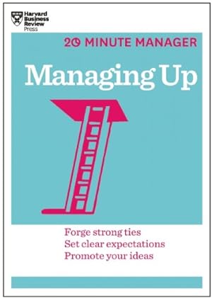 Bild des Verkufers fr Managing Up (HBR 20-Minute Manager Series) by Review, Harvard Business [Paperback ] zum Verkauf von booksXpress