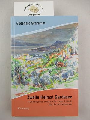 Zweite Heimat Gardasee : ErkundungsLust rund um den Lago di Garda - bis hin zum Mittelmeer.