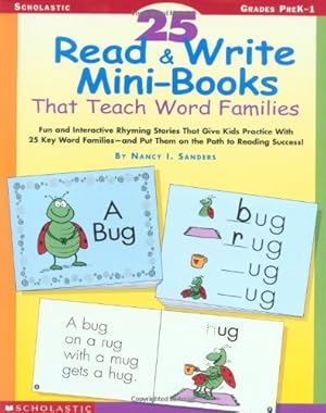 Seller image for 25 Read & Write Mini-Books That Teach Word Families: Fun Rhyming Stories That Give Kids Practice With 25 Keyword Families by Sanders, Nancy, Kennedy, Anne [Paperback ] for sale by booksXpress