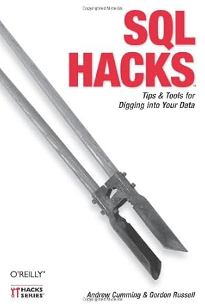 Seller image for SQL Hacks: Tips & Tools for Digging Into Your Data by Cumming, Andrew, Russell, Gordon [Paperback ] for sale by booksXpress