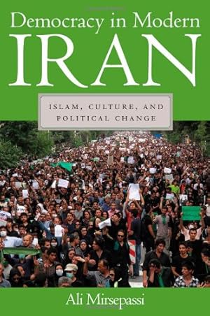 Seller image for Democracy in Modern Iran: Islam, Culture, and Political Change by Mirsepassi, Ali [Hardcover ] for sale by booksXpress