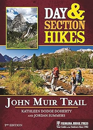Seller image for Day and Section Hikes: John Muir Trail (Day and Overnight Hikes) by Dodge Doherty, Kathleen, Summers, Jordan [Paperback ] for sale by booksXpress