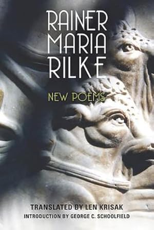 Seller image for New Poems (Studies in German Literature, Linguistics, and Culture) by Rilke, Rainer Maria, Krisak, Len, Schoolfield, George C [Paperback ] for sale by booksXpress