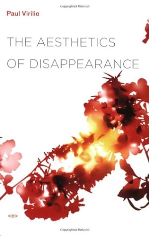 Seller image for The Aesthetics of Disappearance (Semiotext(e) / Foreign Agents) by Virilio, Paul [Paperback ] for sale by booksXpress