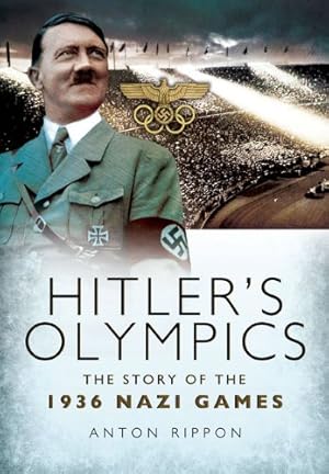 Seller image for Hitler's Olympics: The Story of the 1936 Nazi Games by Rippon, Anton [Paperback ] for sale by booksXpress